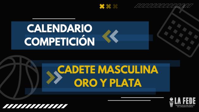 Calendario Cadete Masculino Oro y Plata NOTICIAS Federación de